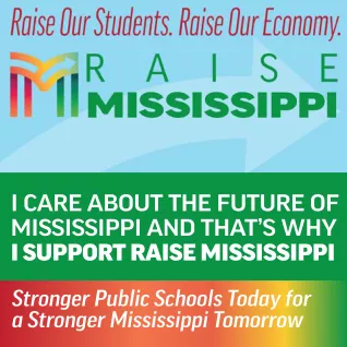 Image is a green background with a centered light blue banner for Raise Mississippi that says "Raise Our Students, Raise Our Economy." Below that banner in all white sans-serif text, the image says, "I care about the future of Mississippi and that’s why I support Raise Mississippi." Below the green background there is a rainbow-colored 1bar with white sans-serif text that says, "Stronger Public Schools Today for a Stronger Mississippi"